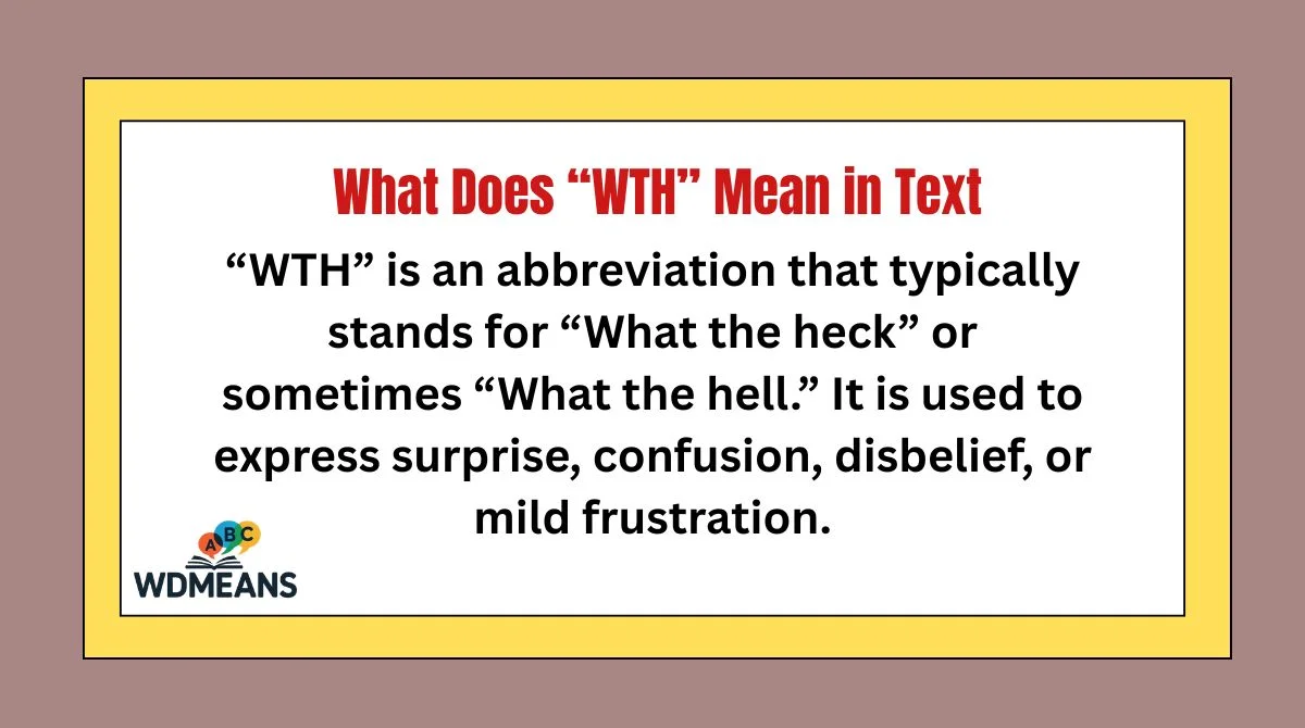 What Does “WTH” Mean in Text