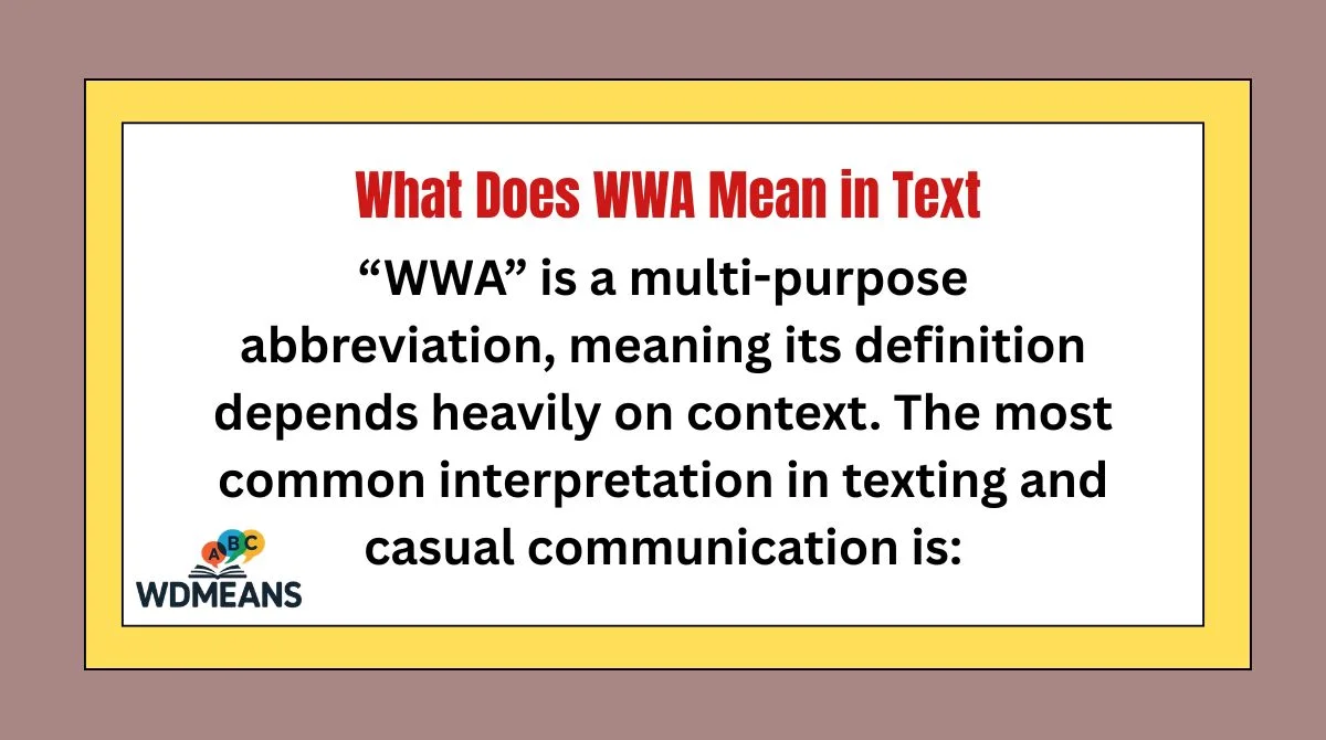 What Does WWA Mean in Text