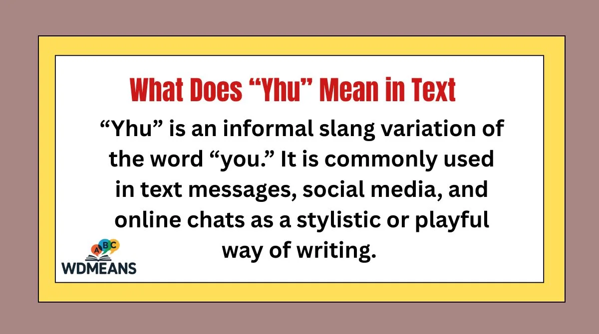 What Does “Yhu” Mean in Text