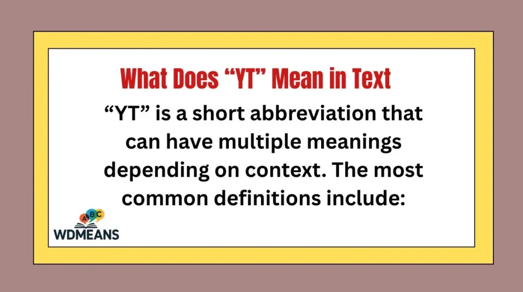 What Does “YT” Mean in Text