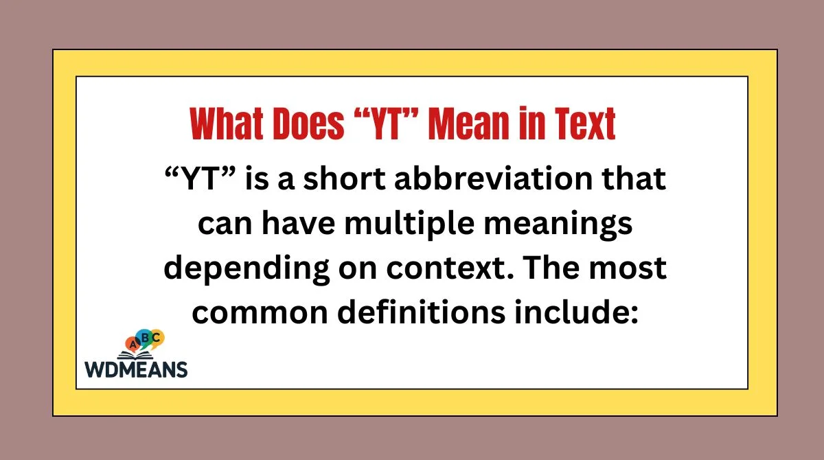 What Does “YT” Mean in Text