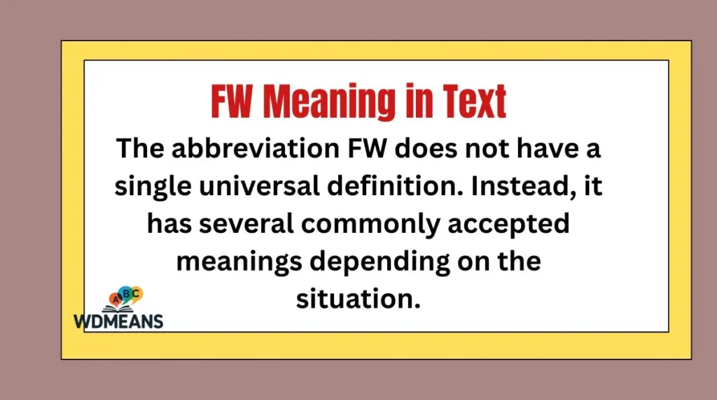 FW Meaning in Text