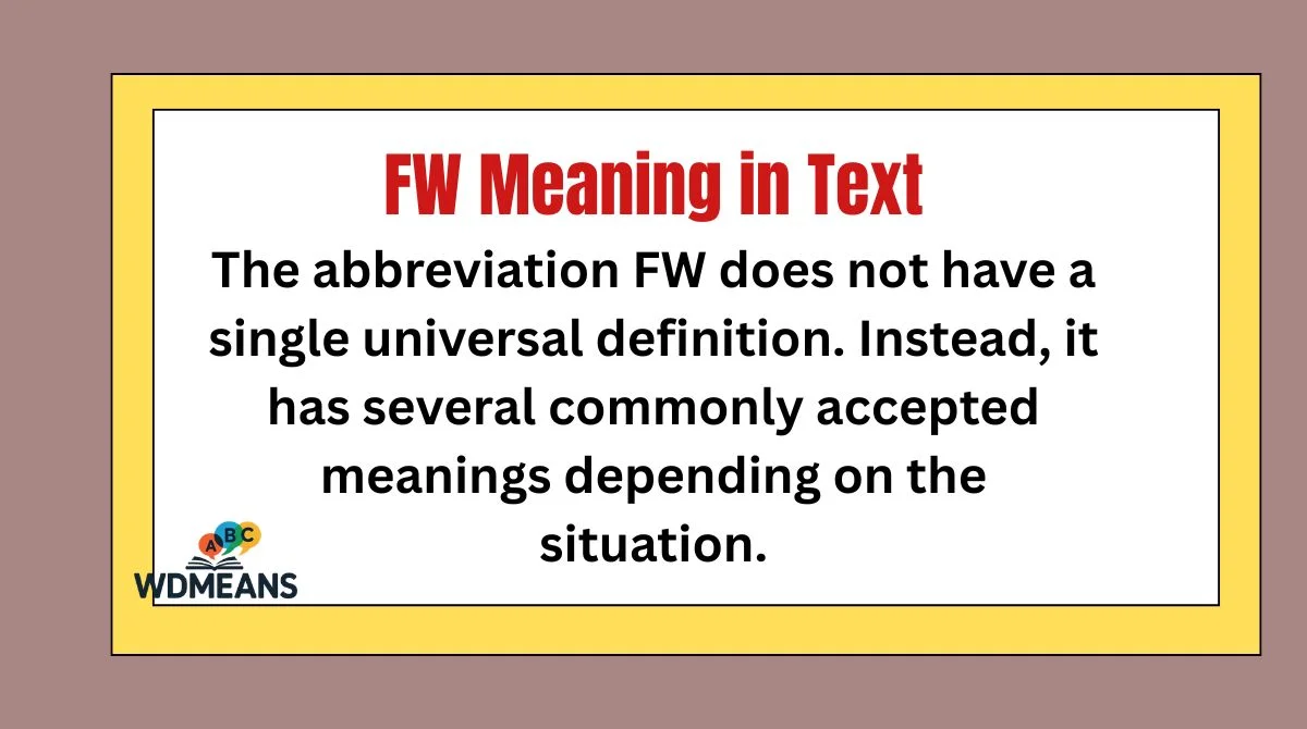 FW Meaning in Text