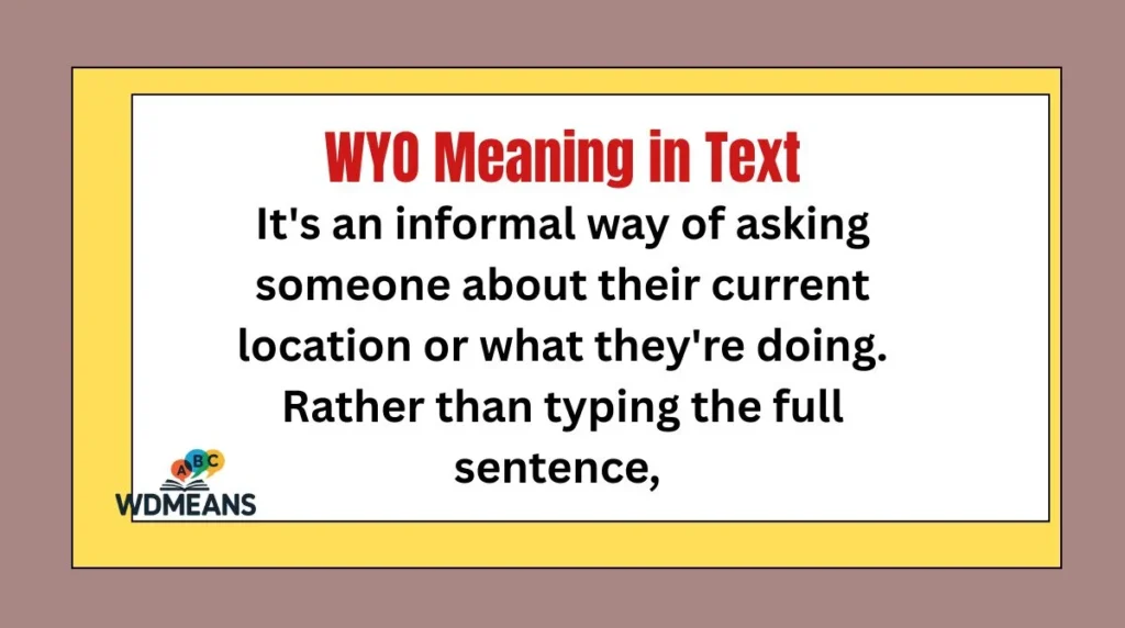 WYO Meaning in Text