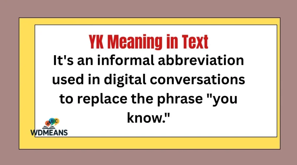 YK Meaning in Text